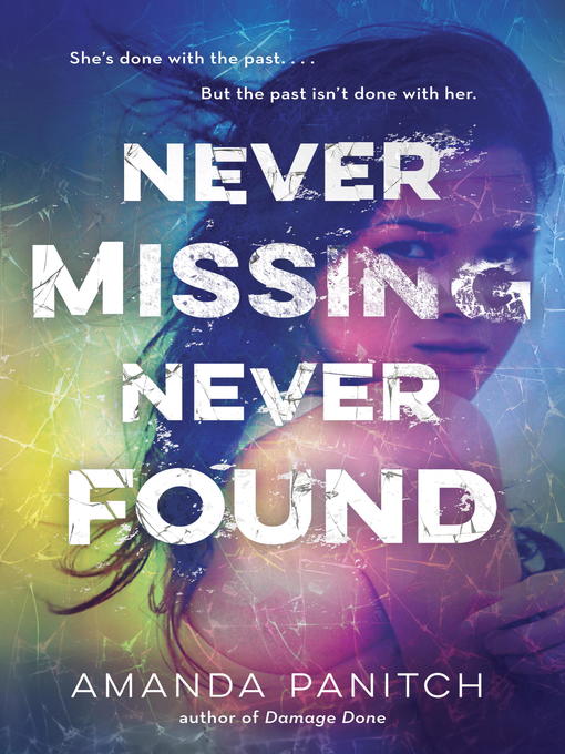 Title details for Never Missing, Never Found by Amanda Panitch - Available